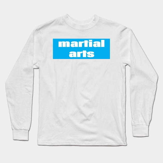 Martial Arts Long Sleeve T-Shirt by ProjectX23Red